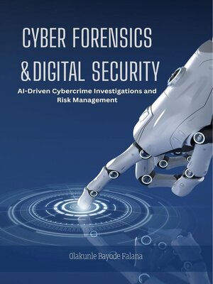cover image of Cyber Forensics and Digital Security